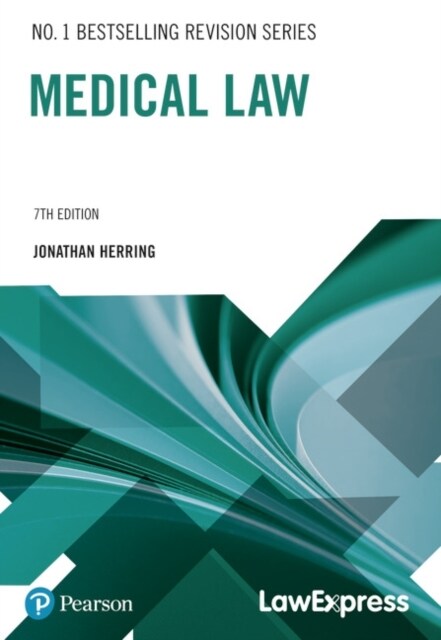Law Express: Medical Law (Paperback, 7 ed)