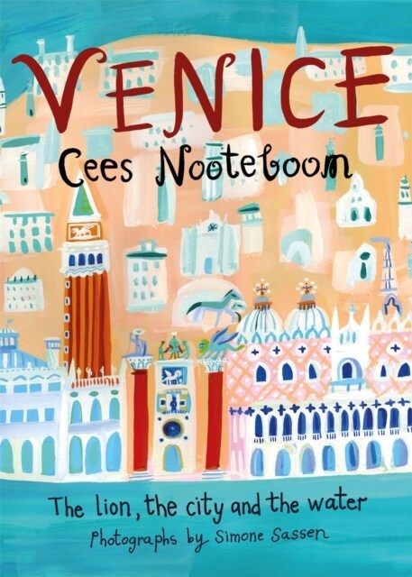 Venice : The Lion, the City and the Water (Paperback)