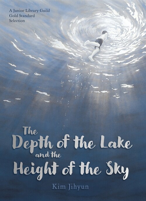 The Depth of the Lake and the Height of the Sky (Hardcover)