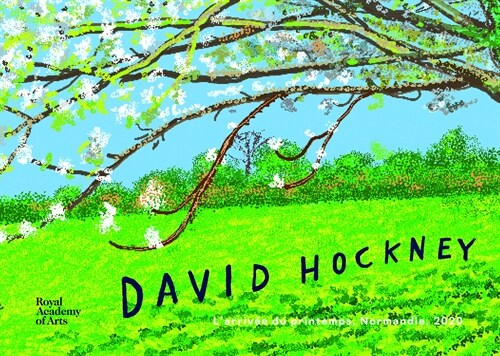 David Hockney : Larrivee du printemps (Hardcover)