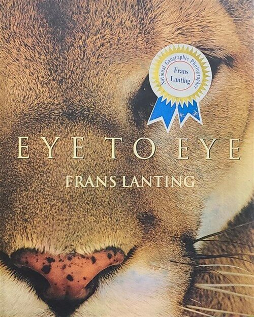 [중고] Frans Lanting: Eye to Eye (Hardcover)