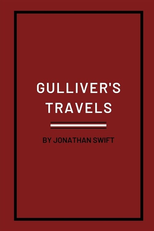 Gullivers Travels by Jonathan Swift (Paperback)