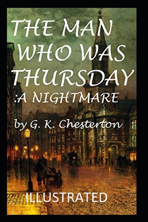 The Man Who Was Thursday: a Nightmare Illustrated (Paperback)