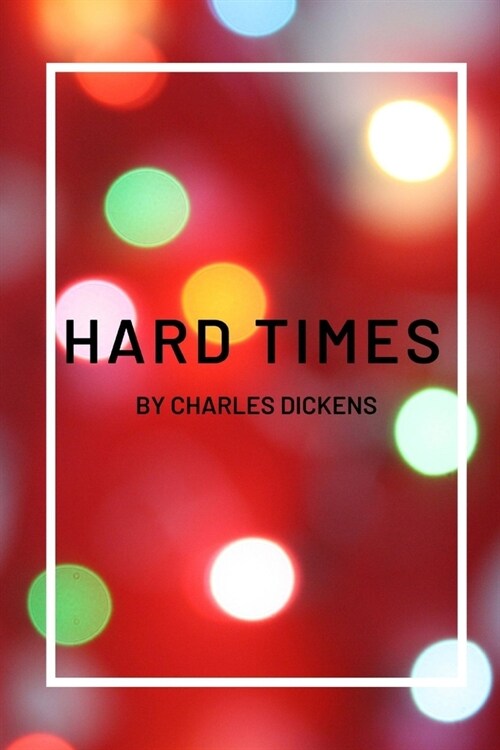 Hard Times by Charles Dickens (Paperback)