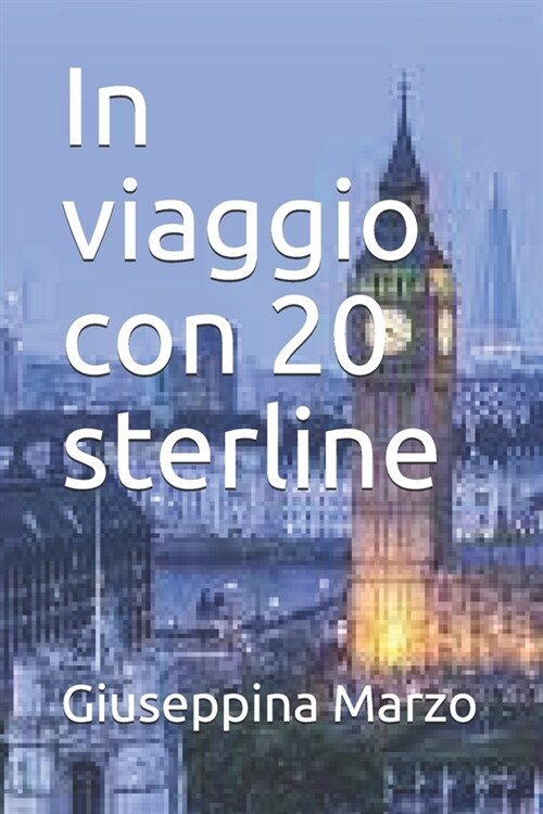 In viaggio con 20 sterline (Paperback)