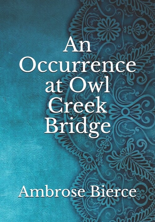 An Occurrence at Owl Creek Bridge (Paperback)