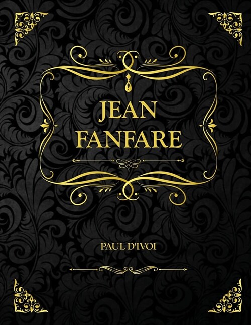 Jean Fanfare: Edition Collector - Paul dIvoi (Paperback)