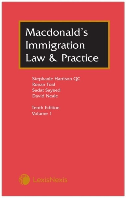 Macdonalds Immigration Law & Practice (Hardcover, 10 ed)