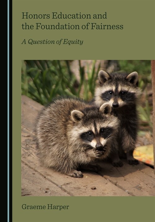 Honors Education and the Foundation of Fairness : A Question of Equity (Hardcover, Unabridged ed)