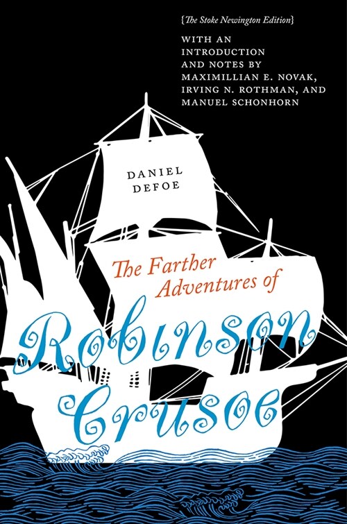 The Farther Adventures of Robinson Crusoe: The Stoke Newington Edition (Hardcover)