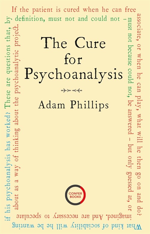 The Cure for Psychoanalysis (Paperback)