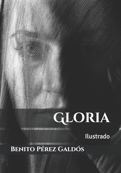 Gloria: Ilustrado (Paperback)