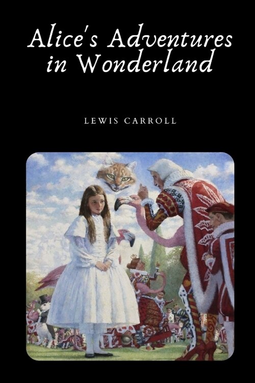 Alices Adventures in Wonderland (Paperback)