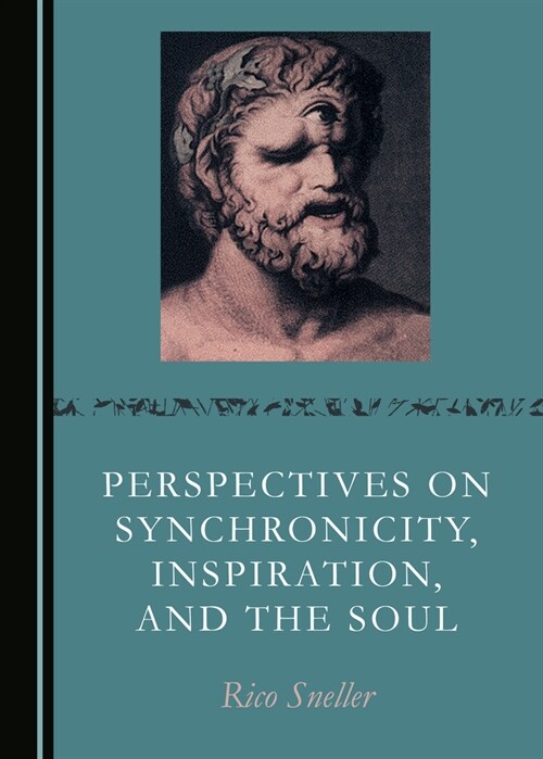 Perspectives on Synchronicity, Inspiration, and the Soul (Paperback, Unabridged ed)