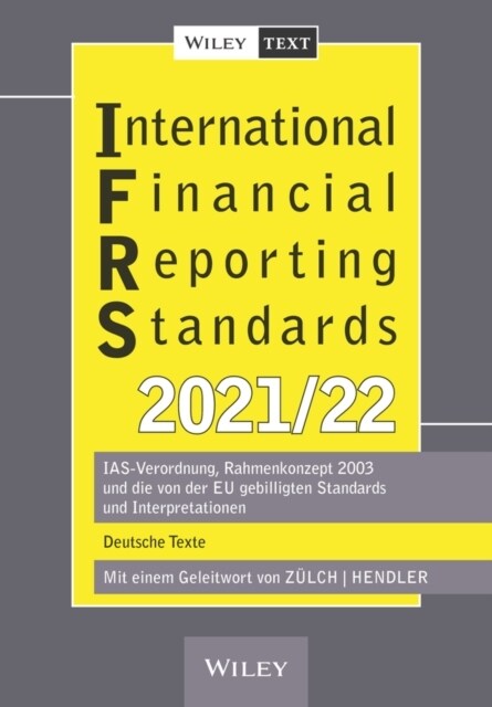 International Financial Reporting Standards (IFRS) 2021/2022 : IAS-Verordnung, Rahmenkonzept 2003 und die von der EU gebilligten Standards und Interpr (Paperback)