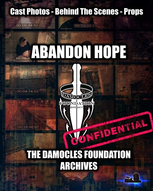 Abandon Hope: The Damocles Foundation Archives (Paperback)