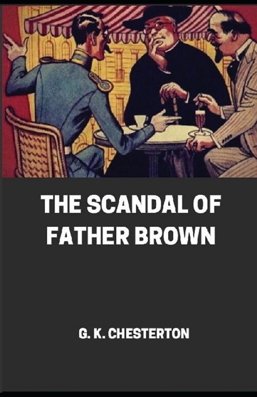 The Scandal of Father Brown illustrated (Paperback)