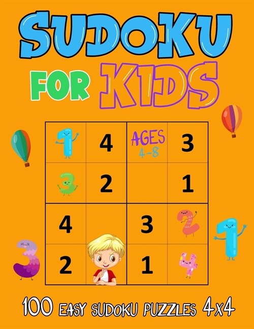 Sudoku For Kids Ages 4-8: Very Easy Sudoku for Beginners (Paperback)