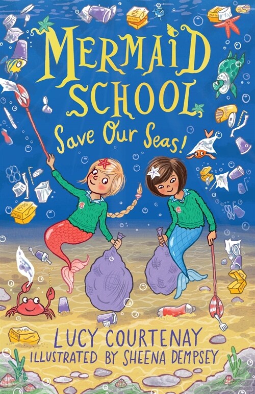 Mermaid School: Save Our Seas! (Paperback)