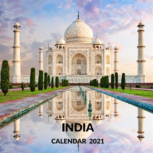 India Calendar 2021: January 2021 - December 2021 Square Photo Book Monthly Planner Calendar Gift For India Lover - Mom or Dad Gift Idea Fo (Paperback)