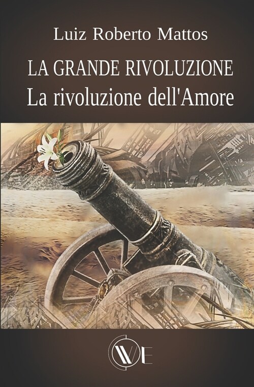 La grande rivoluzione: La rivoluzione dellAmore (Paperback)