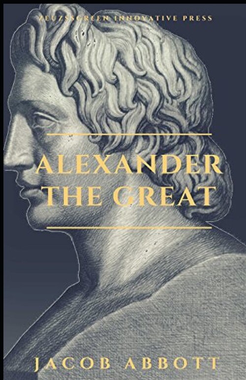 Alexander the great illustrated (Paperback)