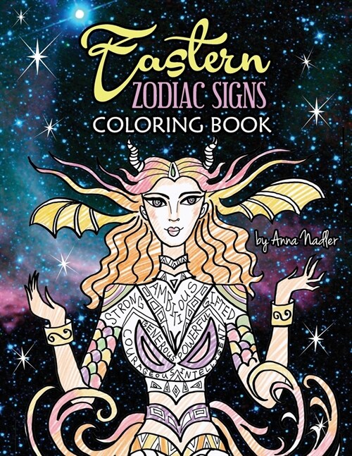 Eastern Zodiac Signs Coloring Book: Features 12 signs of Lunar astrology, with female and animal representations - for a total of 24 beautiful illustr (Paperback)