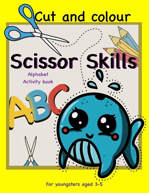 Scissor Skills Alphabet Activity Book (Paperback)