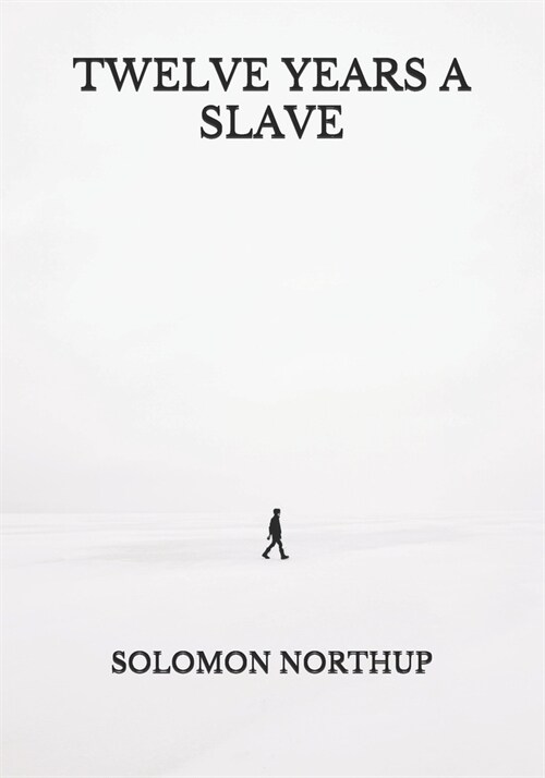 Twelve Years a Slave (Paperback)