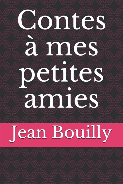 Contes ?mes petites amies (Paperback)