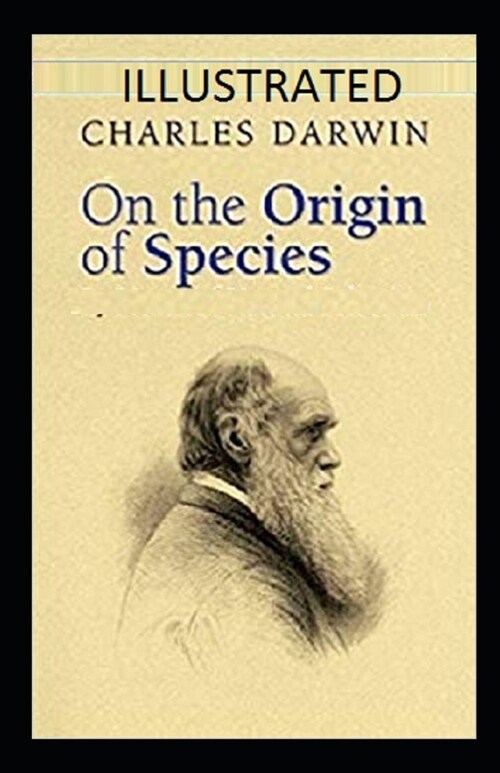 On the Origin of Species Illustrated (Paperback)