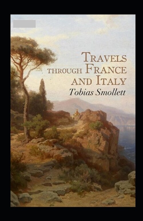 Travels through France and Italy Annotated (Paperback)