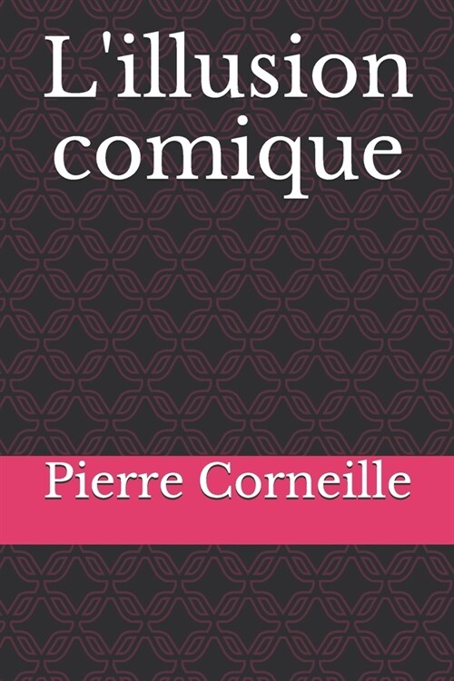 Lillusion comique (Paperback)