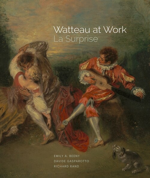 Watteau at Work: La Surprise (Paperback)