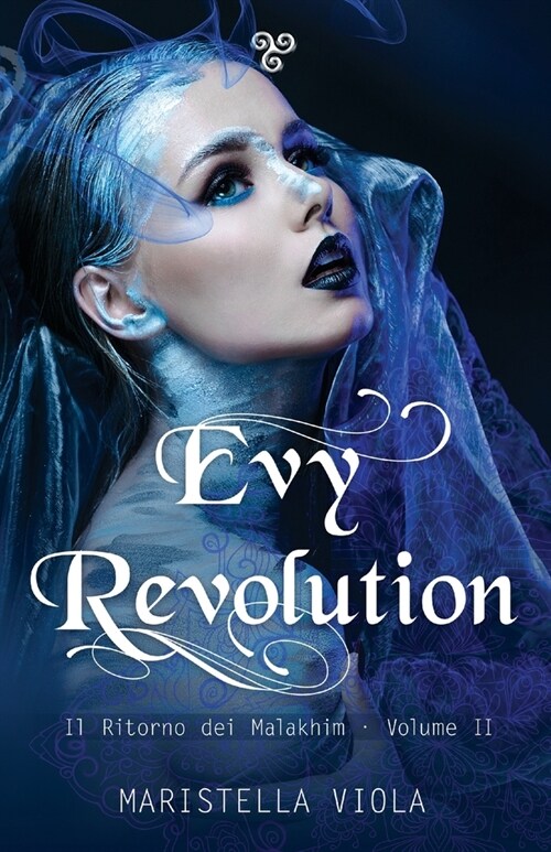 Evy Revolution: Il Ritorno dei Malakhim Volume II (Paperback)