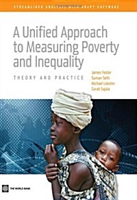 A Unified Approach to Measuring Poverty and Inequality: Theory and Practice (Paperback, New)