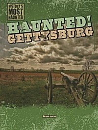 Haunted! Gettysburg (Paperback)