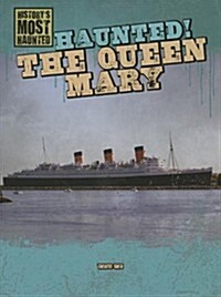 Haunted! The Queen Mary (Paperback)