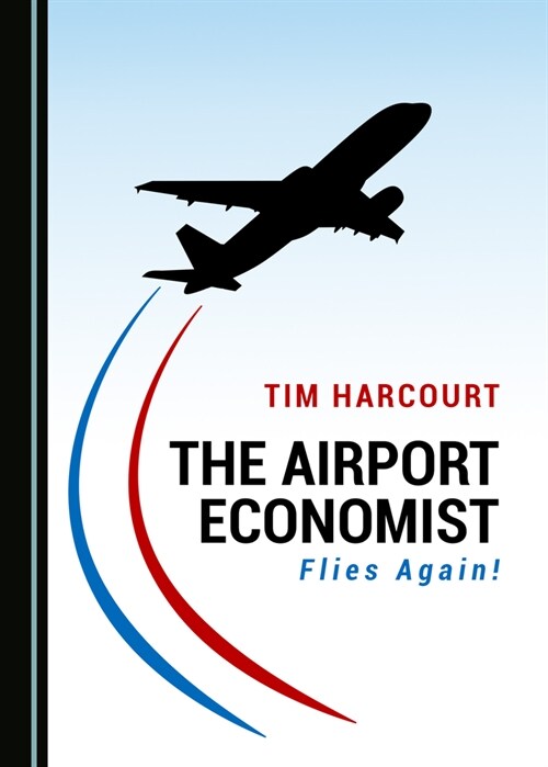 The Airport Economist Flies Again! (Hardcover, Unabridged ed)