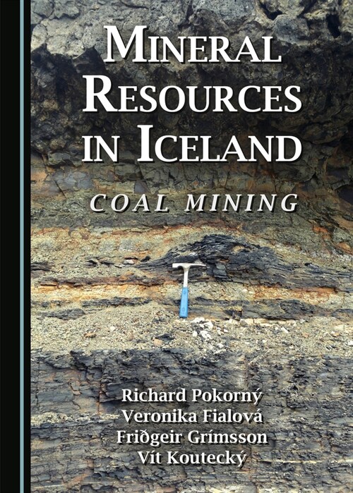 Mineral Resources in Iceland : Coal Mining (Hardcover, Unabridged ed)