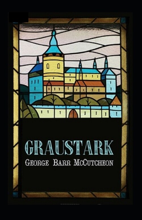 Graustark Graustark #1 Annotated (Paperback)