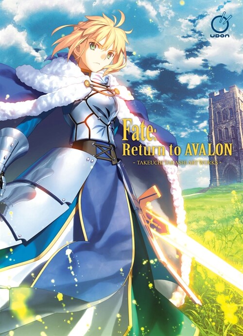 Fate: Return to Avalon: Takashi Takeuchi Art Works (Hardcover)