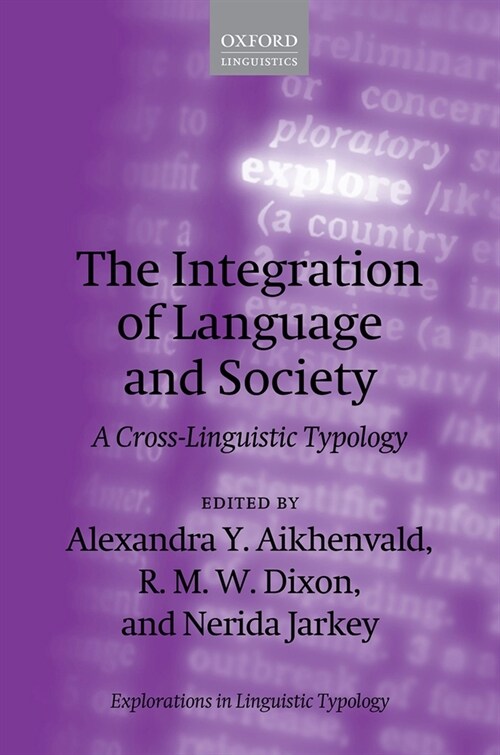 The Integration of Language and Society : A Cross-Linguistic Typology (Hardcover)