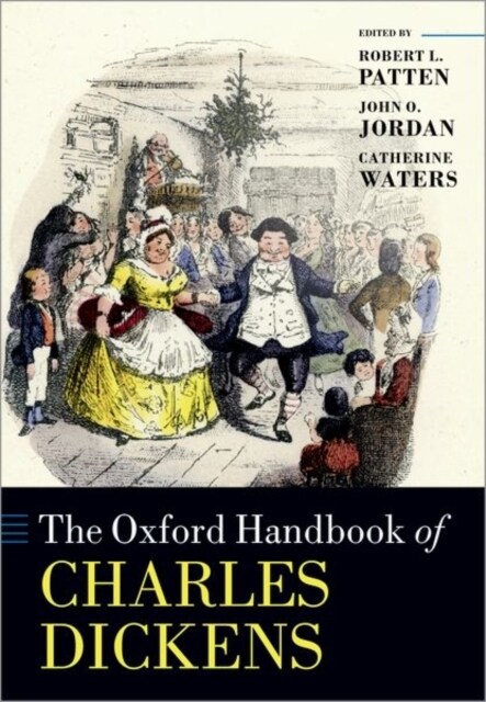 The Oxford Handbook of Charles Dickens (Paperback)