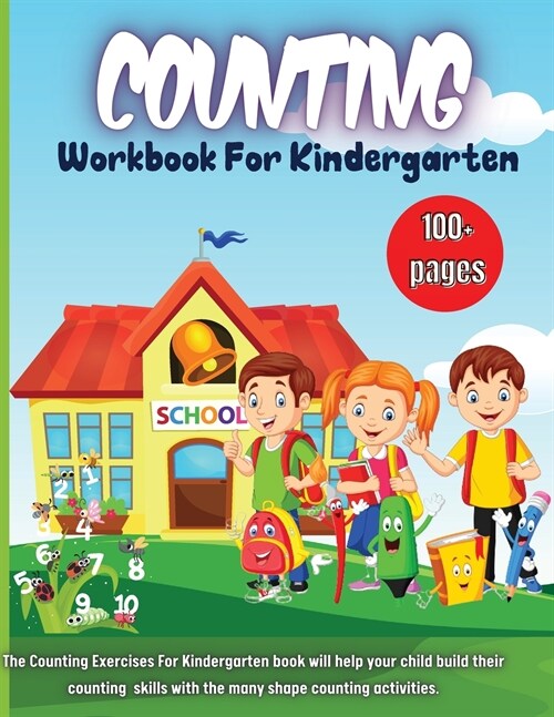 Counting Workbook For Kindergarten: A Childrens Workbook Full of Exercises and Activities (Paperback)
