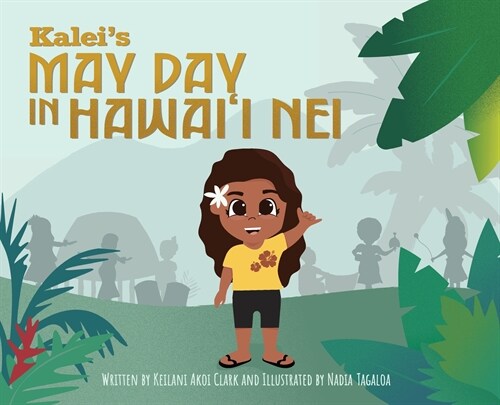 Kaleis May Day in Hawaii Nei (Hardcover)