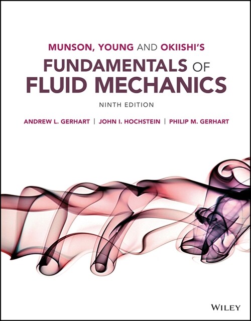 [eBook Code] Munson, Young and Okiishis Fundamentals of Fluid Mechanics, Enhanced eText (eBook Code, 9th)