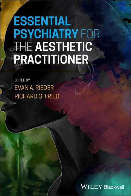 [eBook Code] Essential Psychiatry for the Aesthetic Practitioner (eBook Code, 1st)