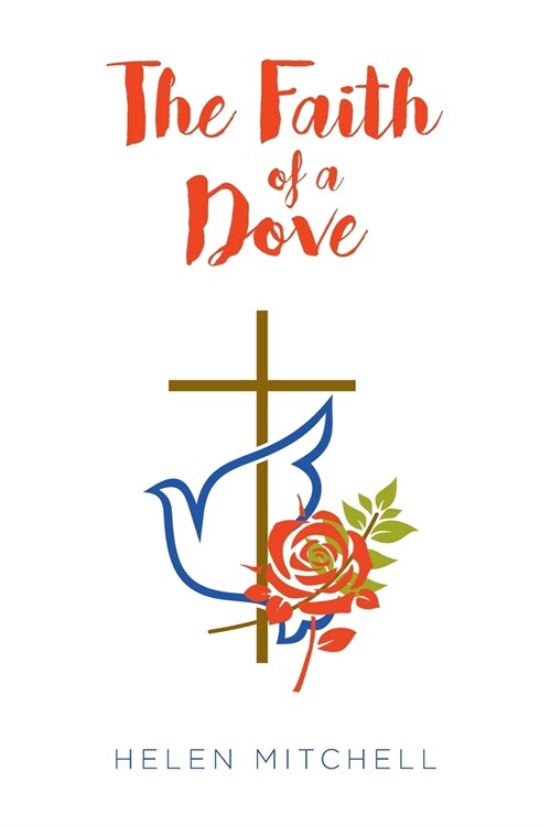 The Faith of a Dove (Paperback)