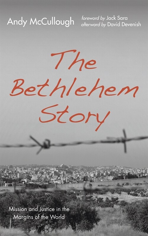 The Bethlehem Story (Hardcover)